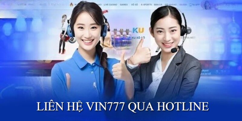 lien-he-vin777-qua-hotline