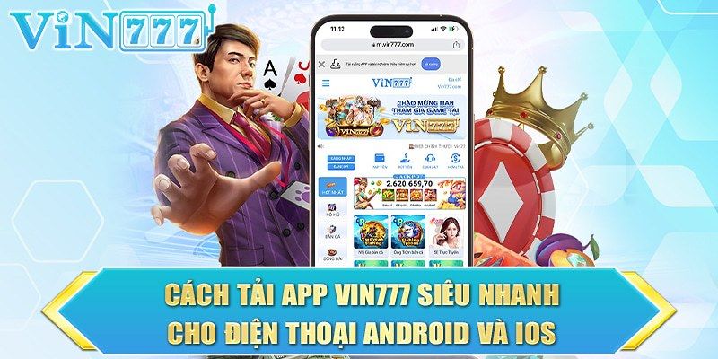 quy-trinh-tai-app-vin777